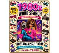 1980s Nostalgia Large Print Word Search: A Trip Down Memory Lane with 100+ Easy-to-Read Puzzles on 80s Music, Movies, TV & Pop Culture - Fun Facts and Full Answer Key for Adults and Seniors