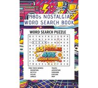 1980s Nostalgia Word Search Book: Retro Puzzles Inspired by Music, TV, Movies, Slang, and Historic Events for Adults and Seniors (Decades of Nostalgia Puzzle Series)
