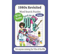 1980s Revisited Word Search Puzzle Book: Word search puzzles about the 1980s vibe, Movie and Pop stars and more | 6x9 inch,100 pages | 50+ Puzzles - Gift for Birthday, Holidays, Vacation and Free time