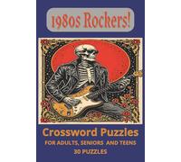 1980s Rockers Crossword Puzzle Book: Crossword puzzles about 1980s rock band members (singers, guitarists, bassists, drummers) -- 6x9 inches, 60 pages ... Gear Puzzle Collection… Crank It to 11!)
