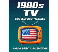 1980s TV, Crossword Puzzles, Large Print USA Edition: Nostalgic 1980s TV Show Crossword Puzzles Featuring American Classics and Fan Favourites