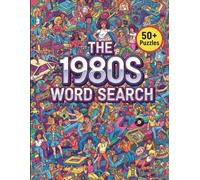 1980s Word Search: 50+ Large Print Puzzles for Adults and Seniors | Relive the Pop Culture, Music, Movies, and Trends of the 80s | The Ultimate Retro Activity Book