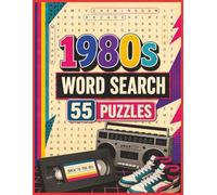1980s Word Search: 55 Large-Print Puzzles Celebrating Eighties Music, Movies, Fashion, Space, TV, Sport and Pop Culture | 110 Pages | 50+ Puzzles | Solutions Included (Memory Lane Word Search Books)