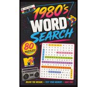 1980's Word Search: 80 Fun and Nostalgic Large Print Puzzles for Adults, Seniors, and 80s Kids