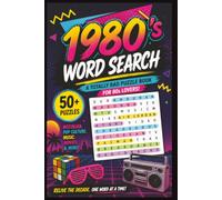 1980's Word Search A Totally RAD Puzzle Book: for 80's lovers | 50+ puzzles | nostalgia | pop culture | music | movies | 6 X 9 inches size | 110 pages