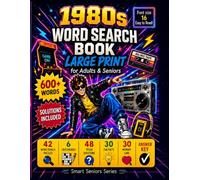 1980s Word Search Book Large Print for Adults & Seniors: 42 Word Searches, Crosswords, Trivia & Memory Lane Prompts - Relaxing 80s Nostalgia Gift (Smart Seniors)