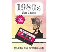 1980s Word Search Book:: Word Searches with Easy-to-Read Print. 1980s-themed puzzles for pop culture fans, retro gamers, history buffs, or anyone ... | 50+ puzzles | 110 pages | 6x9 inches