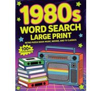 1980s Word Search Large Print: Retro Puzzle Book of Music, Movies, and TV Classics: Brain Games with Pop Icons, Vintage Trends, Arcade Fun, and ... (Vintage 1980s Word Search Series)