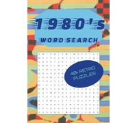1980's Word Search Puzzle Book: 1980's Word Search Puzzle Book | Word Searches for Adults and Seniors to Revel in Nostalgia from the Decade | 6x9 ... ... Gift for Fun, Vacations, and Travel
