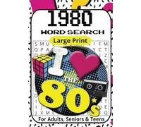1980s Word Search Puzzle Book Large Print: Word Searches with Large Print about the 1980’s Cars, Slang, Culture, Technology and More | 6x9 inches, ... Gift for Vacations, Holidays and Free Times
