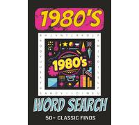 1980's Word Search Puzzle Book: Word Searches with Easy to Read Print about 80's Vintage, Music, Movies, Games, Toys, Pop Culture, and More | 6x9 ... Vacations, Classroom, and Relaxation Times