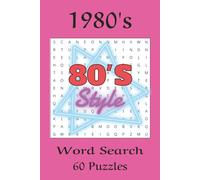 1980's Word Search Puzzle: Word Searches to Take You Back to the Big Hair Decade