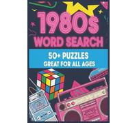 1980s Word Search Puzzles: Word Searches with Easy to Read Print about the 1980s | For Vacation, Relaxation and Spare Time | 6x9 inches, 110 pages