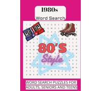 1980'S WORD SEARCH: Word searches with easy to read print about 1980's, 80's pop stars, music and mixed tapes, big screen favorites and more/6x9 ... gift for Vacations, Holidays and free times