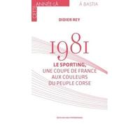 1981 - Le Spoting: Une coupe de France aux couleurs du peuple corse