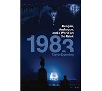 1983: Reagan, Andropov, and a World on the Brink