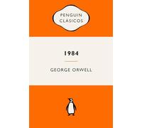 1984 (edición definitiva avalada por The Orwell Estate): Ediciones icónicas (Penguin Clásicos vintage)
