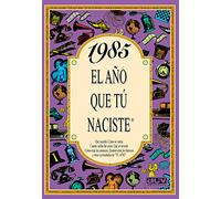 1985 EL AÑO QUE TÚ NACISTE - Regalo de cumpleaños ideal para quienes cumplen 41 años en 2026