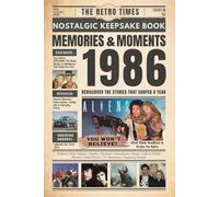 1986 Memories and Moments - Happy Birthday To You: The Retro Times Bringing Yesterday Back to Life - Gift idea for birthdays and anniversaries For Grandparents, Parents, Friends, and Loved ones
