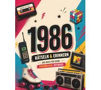 1986 - Rätseln & Erinnern: Das nostalgische Rätselbuch zum 40. Geburtstag für Frauen und Männer