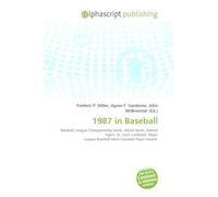 1987 in Baseball: Baseball, League Championship Series, World Series, Detroit Tigers, St. Louis Cardinals, Major League Baseball Most Valuable Player Award.