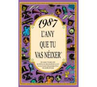 1987 L Any Que Tu Vas Neixer