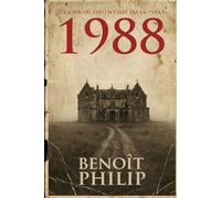 1988 : Thriller domestique événement - Nouveauté 2026 -: Ce jour où Dieu n’était pas là - Tome 1 (1988: Jamais l'irréel n'a été aussi proche de la réalité)