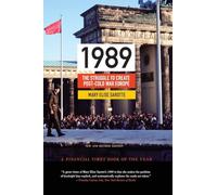1989: La lucha por crear la Europa posterior a la Guerra Fría – Edición actualizada