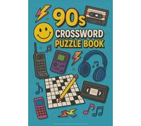 1990 Crossword Puzzle Book: 90’s Crossword Puzzles about the 1990s: Music, TV, Movies, Sports and People | For Adult, Seniors and Teens | 6x9 inches, ... | Gift for Vacations, Holidays and Free times