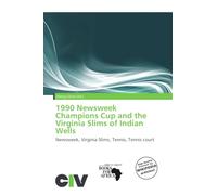 1990 Newsw hampions Cup and the Virginia Slims of Indian Wells: Newsweek, Virginia Slims, Tennis, Tennis court