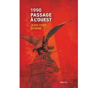 1990 - Passage à l’Ouest