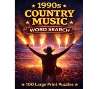 1990s Country Music Word Search: 100 Large Print Puzzles Featuring the Artists, Songs, and Stories That Defined a Decade (The Music Collection)