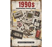 1990s Crossword Puzzle Book -: 60 Nostalgic Crossword Puzzles About Music, TV, Sports & Pop Culture - Includes Solutions