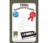 1990s Crossword Puzzle Book: Crossword Puzzles with Easy to Read Print about 1990s, Y2K, Millennium and More | 6x9 inches, 120 pages | 50+ puzzles ... ... Gifts for Vacations, Holidays and Relaxation