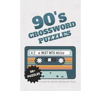 1990's Crossword Puzzle: Crossword Puzzles with Easy to Read Print About the 1990s Pop Culture, Trends and More | 6x9 Inches, 120 Pages | 50+ Puzzles | Gifts for Vacations, Holidays and Free Time