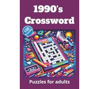 1990's CROSSWORD: To do with friends - Nostalgic puzzle book for adults of the 90's