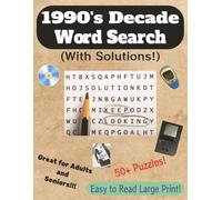 1990's Decade Word Search (With Solutions!): Great for Adults! / 50+ Puzzles / Easy to Read Print Size / 8.5"x11" Size / Get for Vacations, Holidays and Free Time!