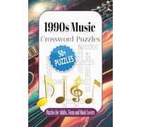 1990s Music Crossword Puzzles: Crossword Puzzles with Easy to Read Print about 1990s Music including 90s Movie/TV Show Themes and More | 6x9 inches, ... Crossword Puzzles (1970s, 1980s, 1990s))