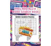 1990s Nostalgia Word Search Book: Retro Puzzles Inspired by Music, TV, Movies, Slang, and Historic Events for Adults and Seniors (Decades of Nostalgia Puzzle Series)