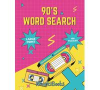 1990s Nostalgia Word Search for Adults: Relaxing Large-Print Puzzles Inspired by 90s Pop Culture, TV, Music, and Movies