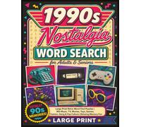 1990s Nostalgia Word Search for Adults & Seniors: 55 Large Print Retro Word Find Puzzles | 90s Music, TV, Movies, Toys, Games, Fashion, Slang & Pop ... (Decade Nostalgia Word Search Series)