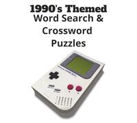 1990's Themed Crossword & Word Search Puzzle Book: Crossword Puzzles and Word Search puzzles with Easy to Read Print about 90's, Sitcoms, Walkman and ... ... Gift for Kids Seniors, Adults & Teens