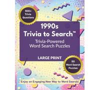 1990s Trivia to Search™: Trivia-Powered Word Search Puzzles (Trivia to Search™ - Decades Series)