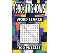 1990s TV Shows Word Search: 100 Pages of Puzzles, Word Scramble, Word Find, and Vocabulary Activities for Kids, Adults, and Seniors