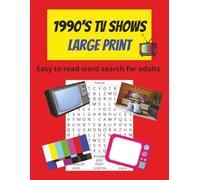 1990s TV Word Search for Adults and Seniors | 90 Large Print Puzzles Featuring Classic ’90s Sitcoms, Cartoons, and Drama Series: Relive the Golden Age ... Word Search Fun! (Decades of TV Word Search)