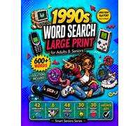 1990s Word Search Book Large Print for Adults & Seniors: 42 Word Searches, Crosswords, Trivia & Memory Lane Prompts - Relaxing 90s Nostalgia Gift with Bonus Internet Brain Challenge (Smart Seniors)