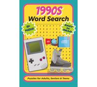 1990s Word Search Book: Word Search Puzzles with Easy-to-Read Print about Video Games, Music, Cartoons and 90s Pop Culture - 6x9 Inches, 120 Pages, ... Travel, Vacations, Holidays and Relaxation