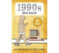 1990s Word Search Book:: Word Searches with Easy-to-Read Print. 1990s-themed puzzles for pop culture fans, retro gamers, trivia lovers, or anyone ... | 50+ puzzles | 110 pages | 6x9 inches