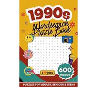 1990s Wordsearch Puzzle Book for Adults: 600 Retro-Themed Words | 60 Nostalgia Puzzles | Large Print Brain Games For Adults, Seniors & Teens ... Crossword & Wordsearch Puzzle Book Series)