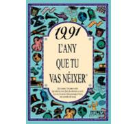 1991 L'any que tu vas néixer